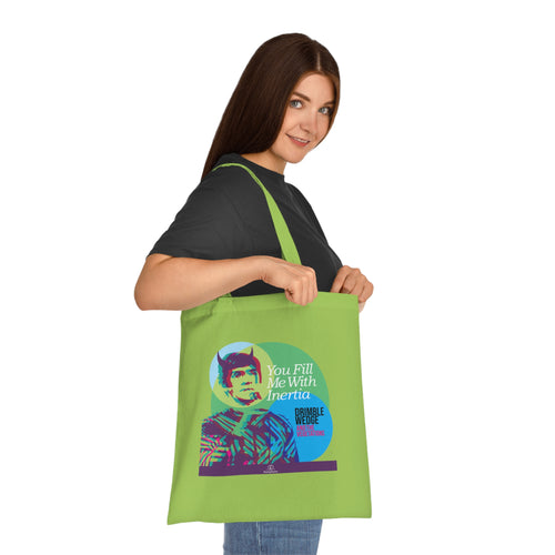 Drimble Wedge and the Vegetations Tote Bag — 'You Fill Me With Inertia'