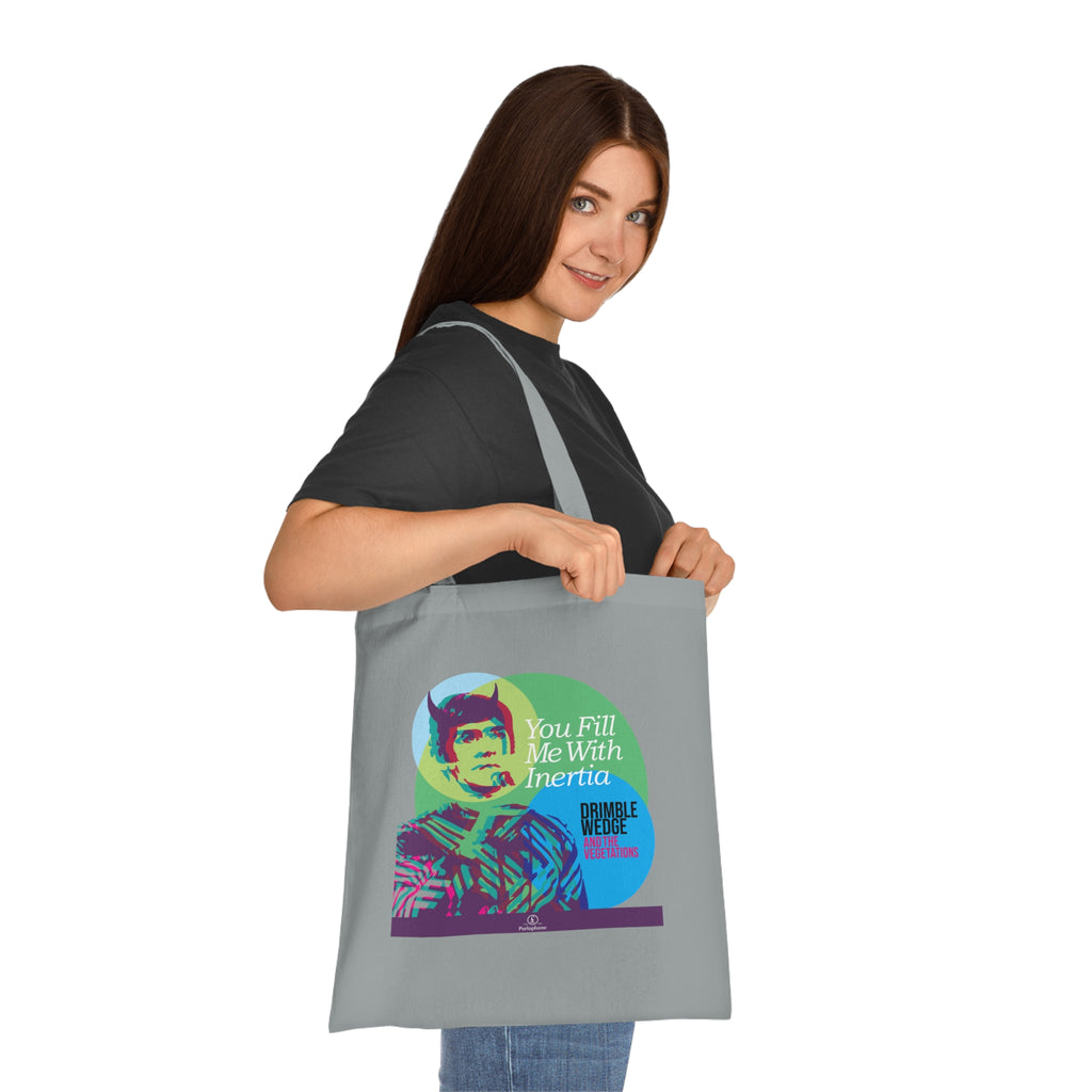 Drimble Wedge and the Vegetations Tote Bag — 'You Fill Me With Inertia'