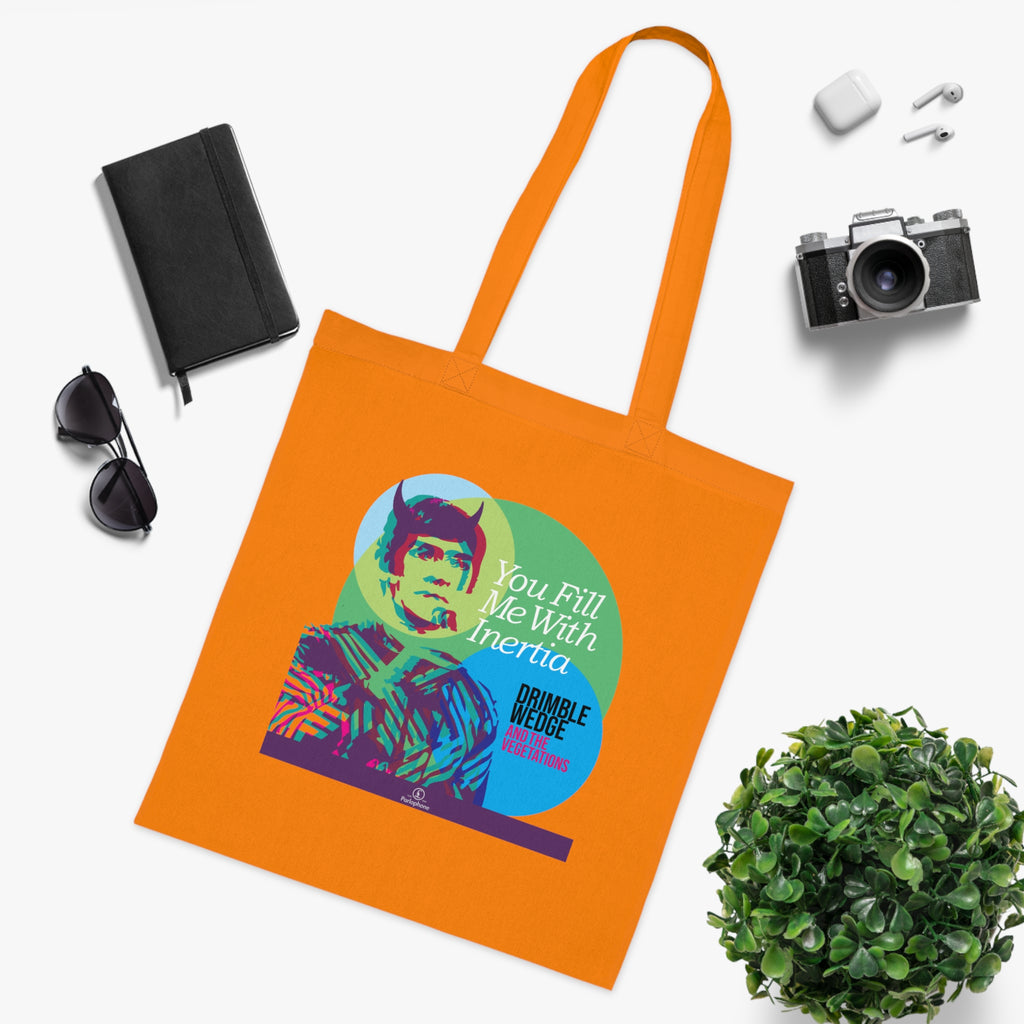 Drimble Wedge and the Vegetations Tote Bag — 'You Fill Me With Inertia'