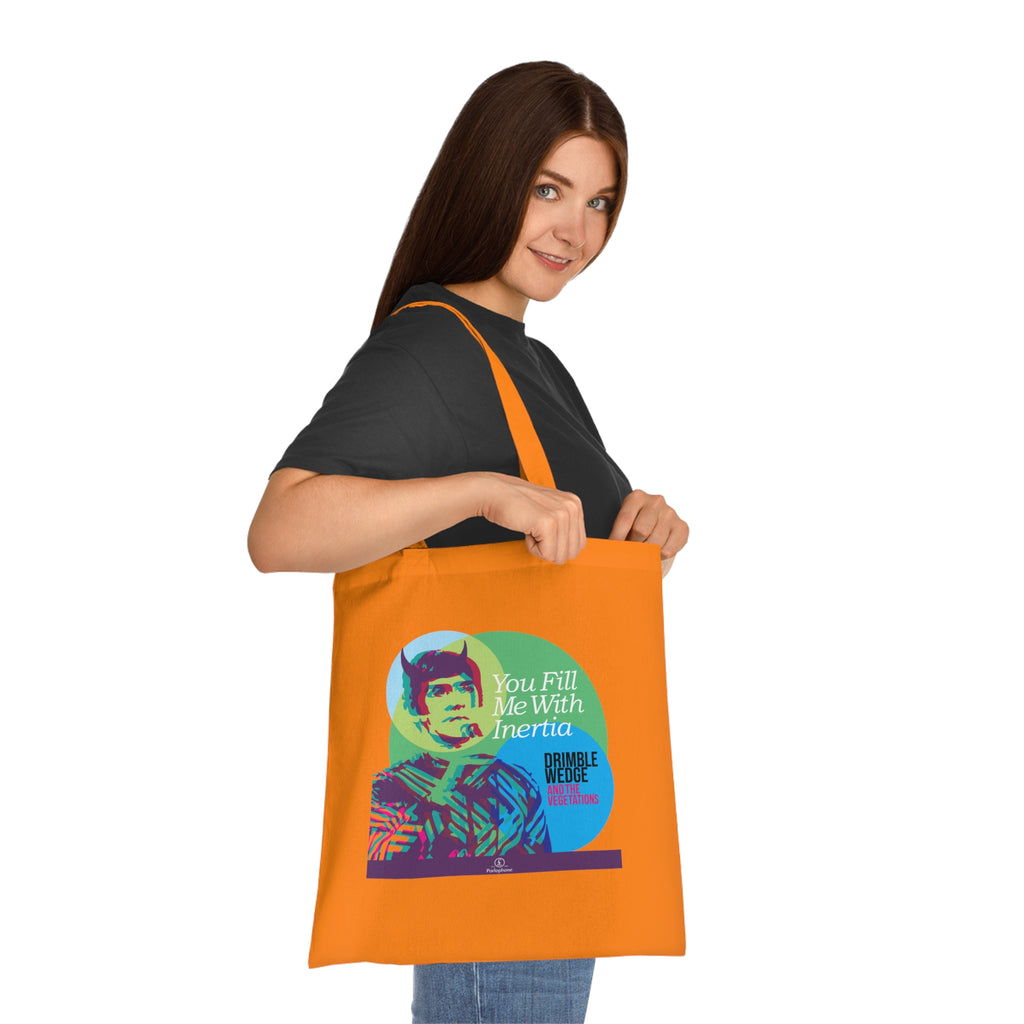Drimble Wedge and the Vegetations Tote Bag — 'You Fill Me With Inertia'